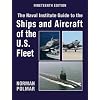 Naval Institute Guide to the Ships and Aircraft of the U.S. Fleet, 19th Edition (Naval Institute Guide to the Ships & Aircraft of the U.S. Fleet)