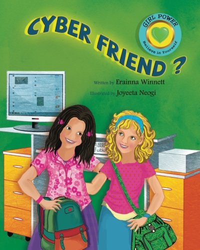 Cyber Friend? (GIRL POWER: Believe in Yourself)