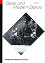 Ballet and Modern Dance (World of Art)