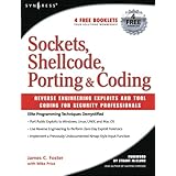 sockets shellcode porting and coding reverse engineering exploits and tool coding for security professionals