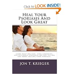 Heal Your Psoriasis And Look Great