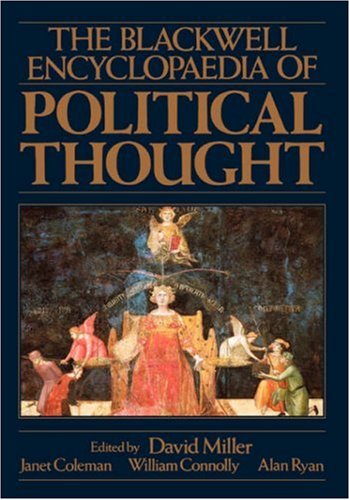 The Blackwell Encyclopedia of Political Thought (Blackwell Reference)