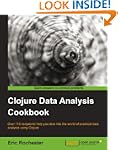 Clojure Data Analysis Cookbook