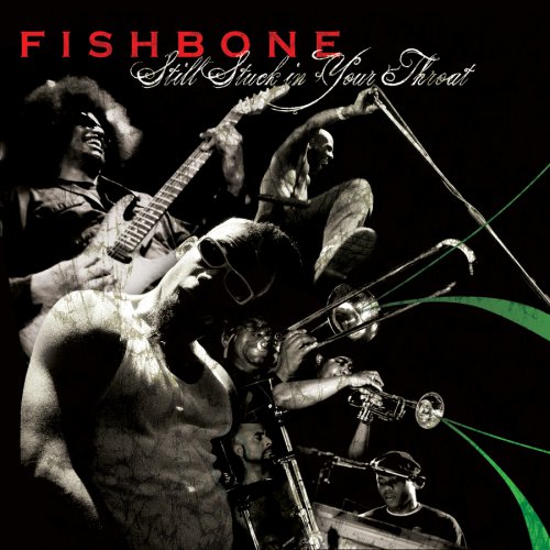 Fishbone - Still Stuck in Your Throat - Zortam Music