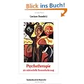 Psychotherapie als existentielle Herausforderung: Die Psychotherapie der Psychose als Interaktion zwischen bewu�ten und unbewu�ten psychischen ... (Sanskrit-Worterbuch -Lieferungsausgabe-)