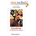 Psychotherapie als existentielle Herausforderung: Die Psychotherapie der Psychose als Interaktion zwischen bewu�ten und unbewu�ten psychischen ... (Sanskrit-Worterbuch -Lieferungsausgabe-)