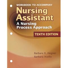 Workbook to Accompany Nursing Assistant: A Nursing Process Approach