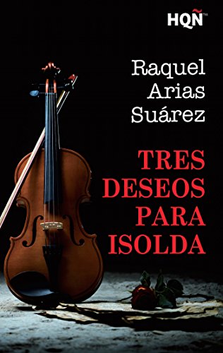 Tres deseos para Isolda (Finalista III Premio Digital) (HQÑ) (Spanish Edition)