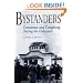Bystanders: Conscience and Complicity During the Holocaust