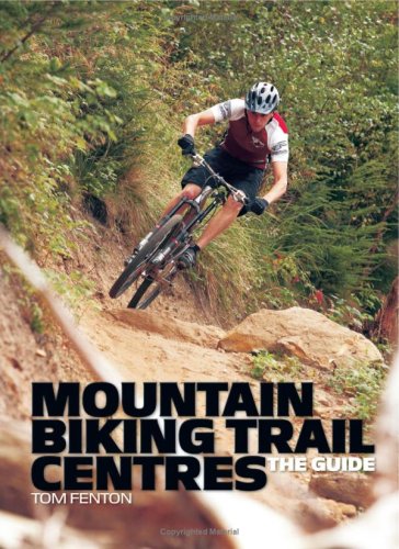 City Travel Guides Discounted  Search : Mountain Biking Trail Centres – The Guide