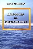Dialogues du pavillon bleu
