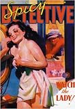 Spicy Detective Stories Watch The Lady Vintage Pulp Magazine Cover Retro Art Poster