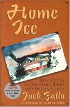 Home Ice: Reflections on Backyard Rinks
