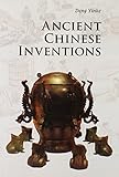 Ancient Chinese Inventions (Introductions to Chinese Culture)