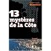 13 myst�res de la C�te