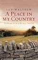 A Place In My Country: In Search of the Rural Dream