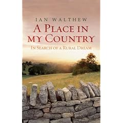 A Place In My Country: In Search of the Rural Dream