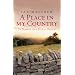A Place In My Country: In Search of the Rural Dream