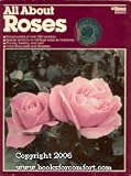 All About Roses (0897210190) by Wolfe, Rex