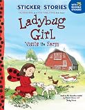 Ladybug Girl Visits the Farm