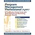 Program Management Professional (PgMP): A Certification Study Guide With Best Practices for Maximizing Business Results