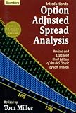 Introduction to Option Adjusted Spread Analysis: Revised and Expanded Third Edition of the OAS Classic by Tom Windas 51O9prhn%2BkL. SL160 Introduction to Option Adjusted Spread Analysis: Revised and Expanded Third Edition of the OAS Classic by Tom Windas