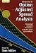 Books : Introduction to Option-Adjusted Spread Analysis: Revised and Expanded Third Edition of the OAS Classic by Tom Windas