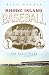 Search : Rhode Island Baseball: The Early Years