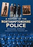 A history of the Northamptonshire police