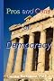 Pros and Cons of Democracy