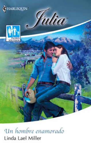 Un hombre enamorado (Julia) (Spanish Edition)