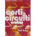Tinto Brass Corti Circuiti Erotici (2 Dvd)