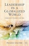 Leadership in a globalized world : complexity, dynamics, and risks