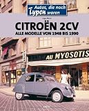 Citroën 2CV: Alle Modelle von 1948 bis 1990