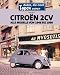 Citro&euml;n 2CV: Alle Modelle von 1948 bis 1990