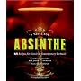 A Taste for Absinthe: 65 Recipes for Classic and C&hellip by James F. Thompson
