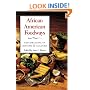 African American Foodways: Explorations of History and Culture (The Food Series)