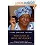 This Child Will Be Great: Memoir of a Remarkable Life by Africa's First Woman President