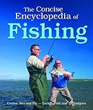 The Concise encyclopedia of fishing