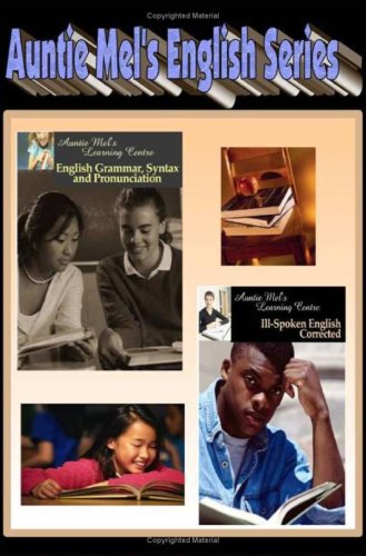 Auntie Mel's English Grammar, Syntax and Pronunciation under Pronunciation & Conversational English in The Books Store