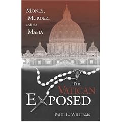 The Vatican Exposed: Money, Murder and the Mafia