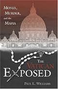 The Vatican Exposed: Money, Murder, and the Mafia