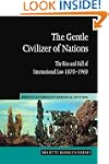 The Gentle Civilizer of Nations: The...