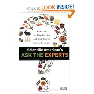 Scientific American's Ask the Experts - Editors of Scientific American