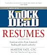 Knock 'em Dead Resumes: Standout Advice from America's Leading Job Search Authority (Resumes That Knock 'em Dead)