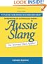 Wordbook of Australian Idiom - Aussie Slang: No Worries! She's Apples!