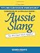 Wordbook of Australian Idiom - Aussie Slang: No Worries! She's Apples!