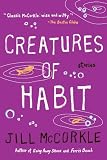 Creatures of Habit (Shannon Ravenel Books) [Paperback]
