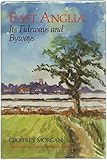 East Anglia : its tideways and byways