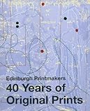 Edinburgh Printmakers : 40 years of original prints